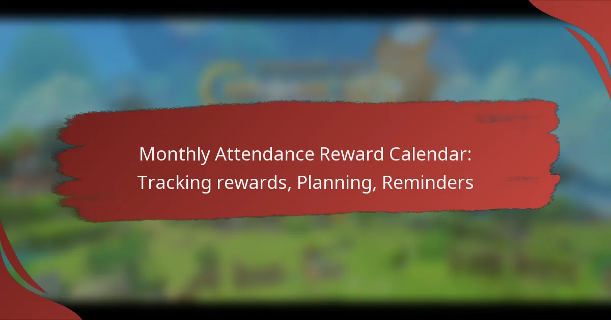 Monthly Attendance Reward Calendar: Tracking rewards, Planning, Reminders