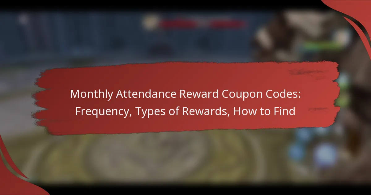 Monthly Attendance Reward Coupon Codes: Frequency, Types of Rewards, How to Find