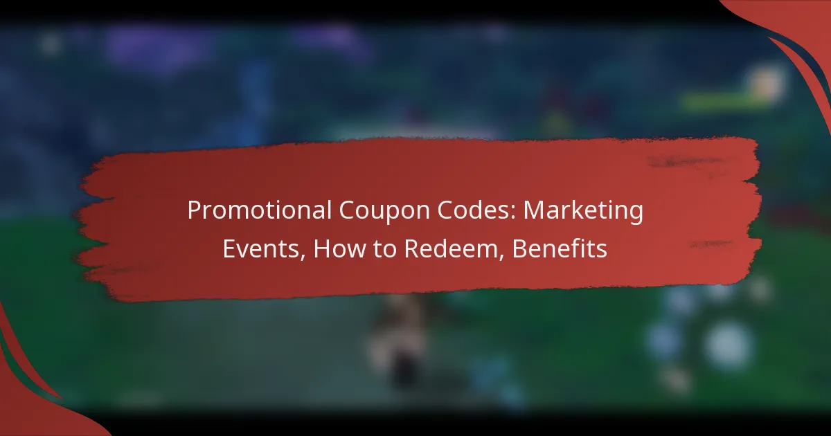 Promotional Coupon Codes: Marketing Events, How to Redeem, Benefits