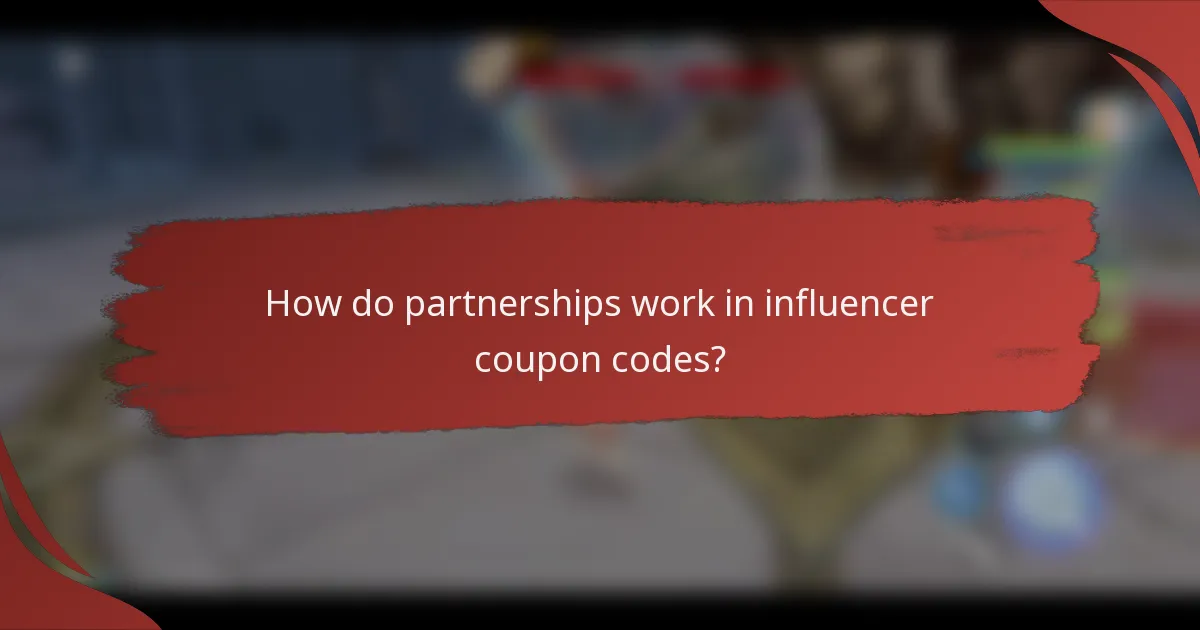 How do partnerships work in influencer coupon codes?