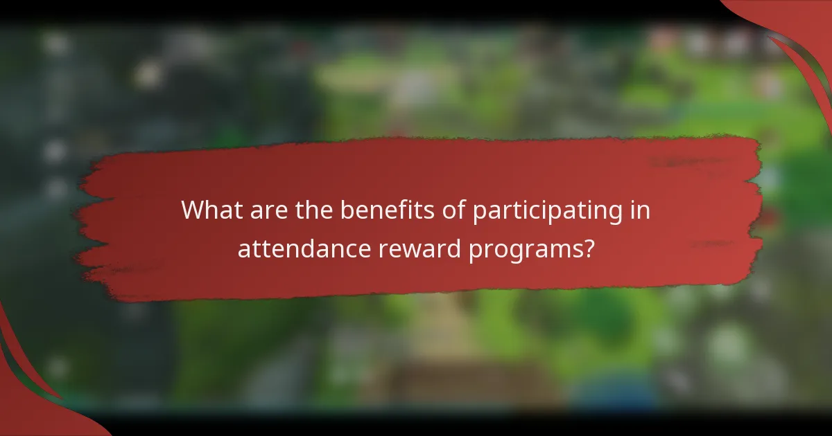 What are the benefits of participating in attendance reward programs?