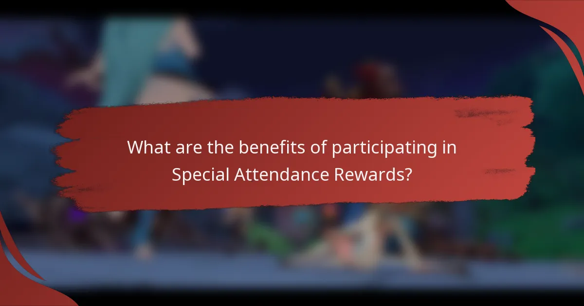 What are the benefits of participating in Special Attendance Rewards?