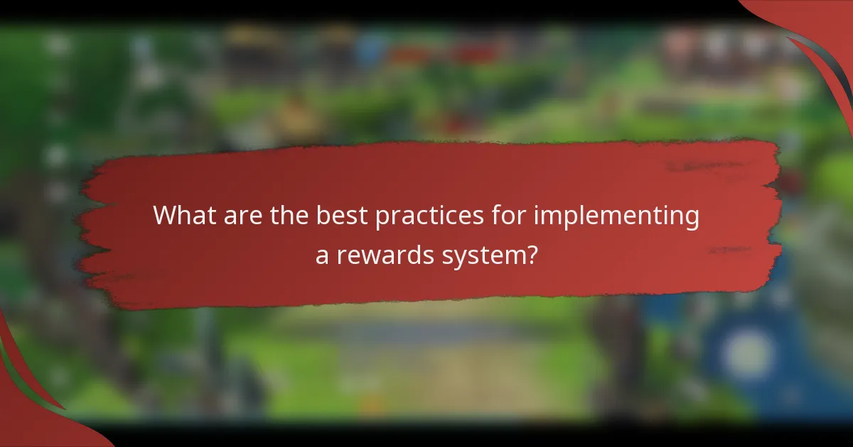 What are the best practices for implementing a rewards system?