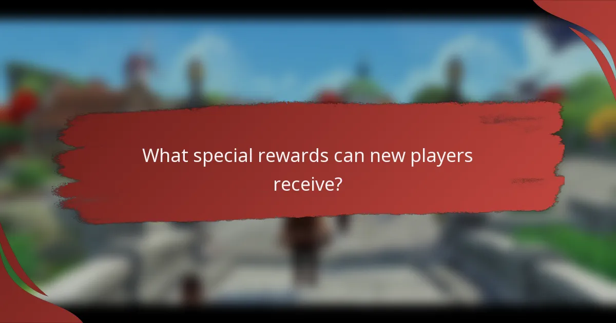 What special rewards can new players receive?