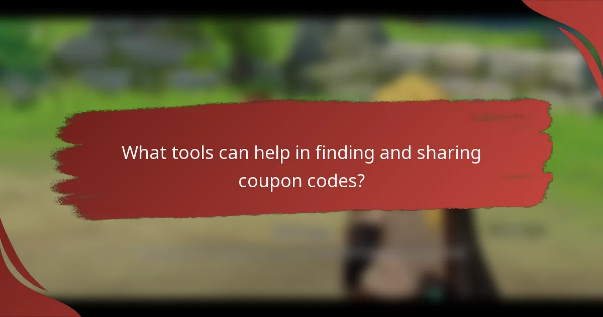 What tools can help in finding and sharing coupon codes?